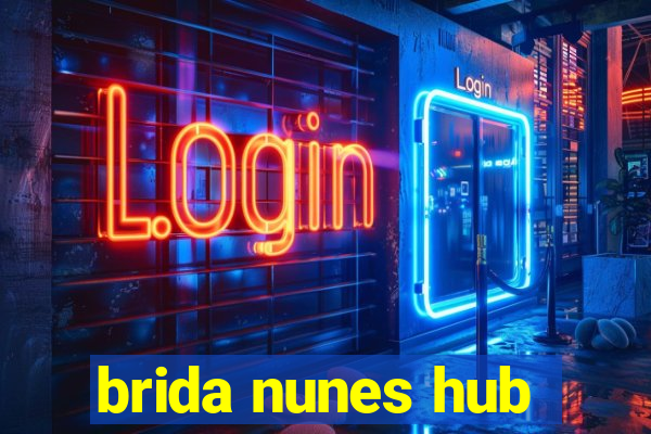 brida nunes hub